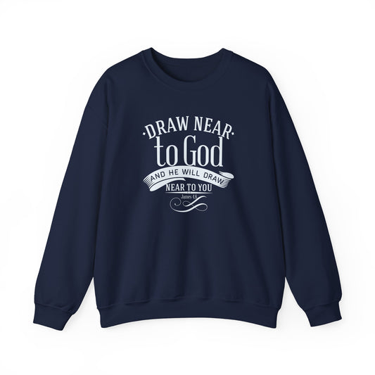 Inspirational Crewneck Sweatshirt - "Draw Near to God" Design