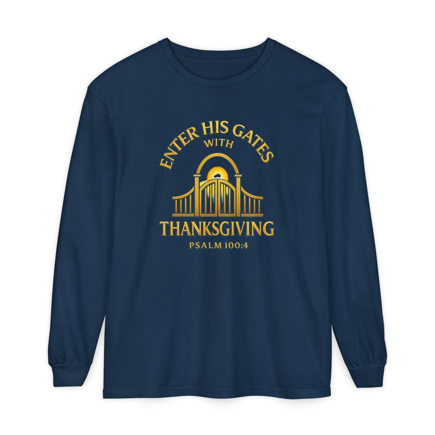 Enter His Gates with Thanksgiving – Unisex Long Sleeve T-Shirt
