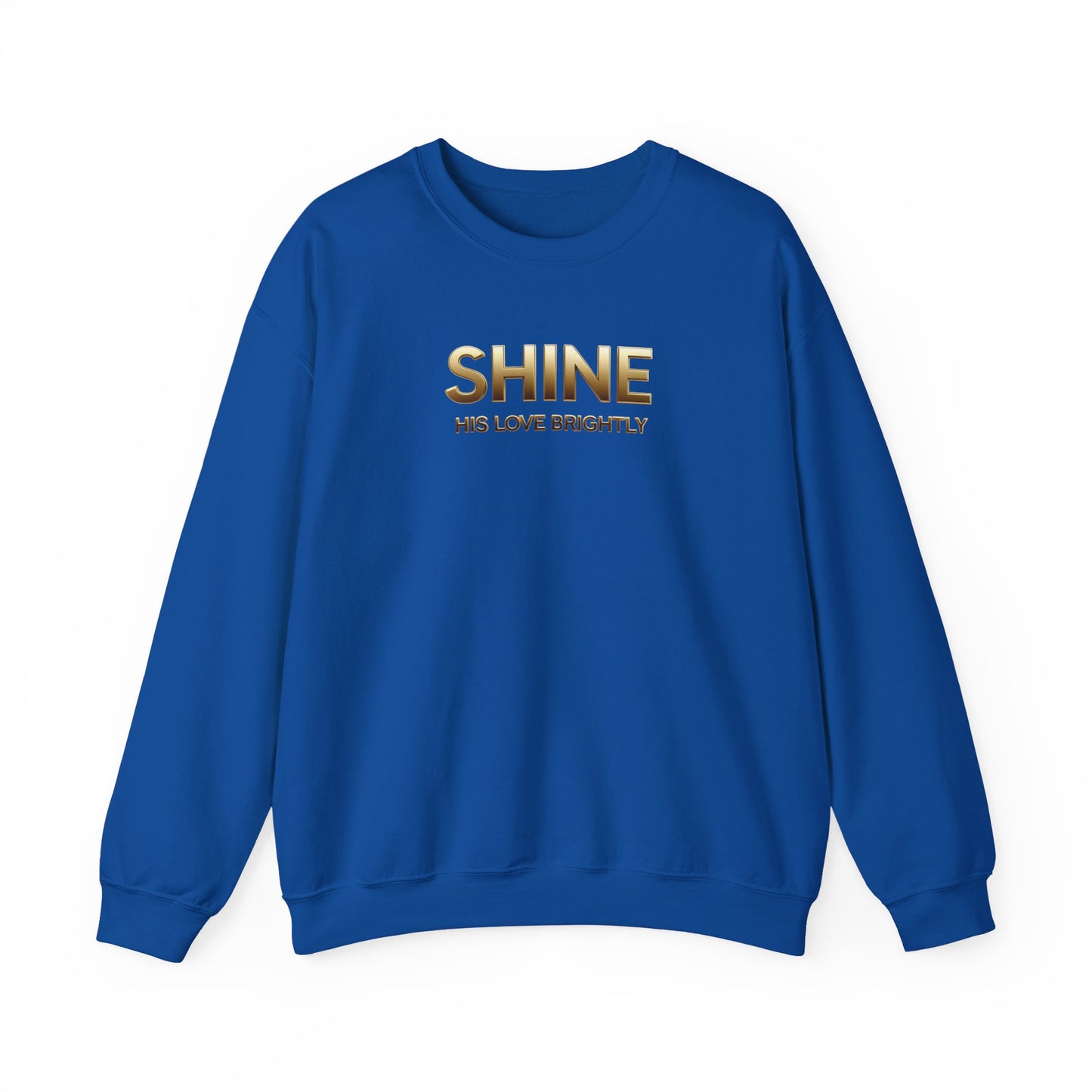 Inspirational Crewneck Sweatshirt - "Shine His Love Brightly” Edition