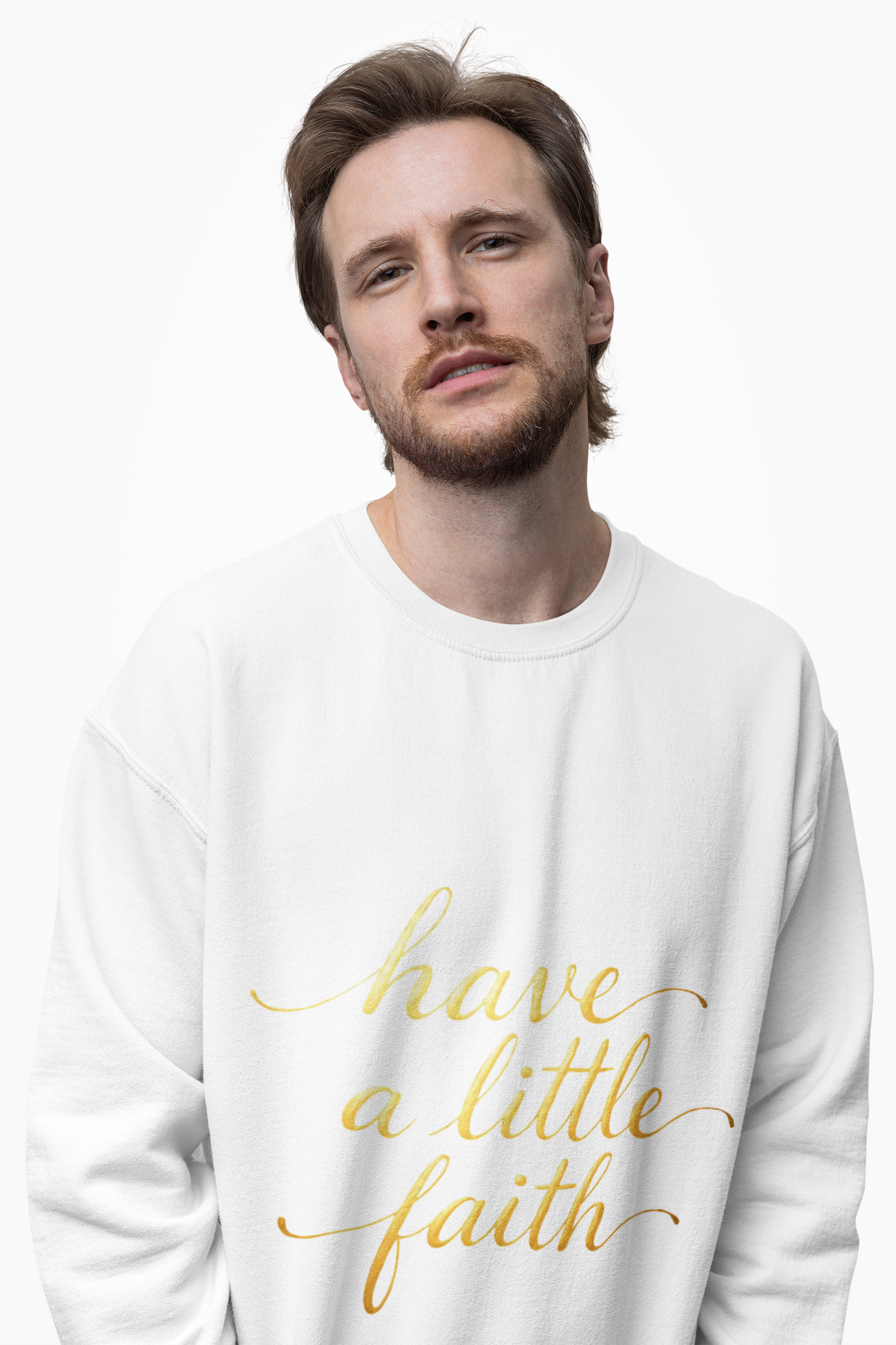Inspirational Crewneck Sweatshirt - "Have a little Faith" Design