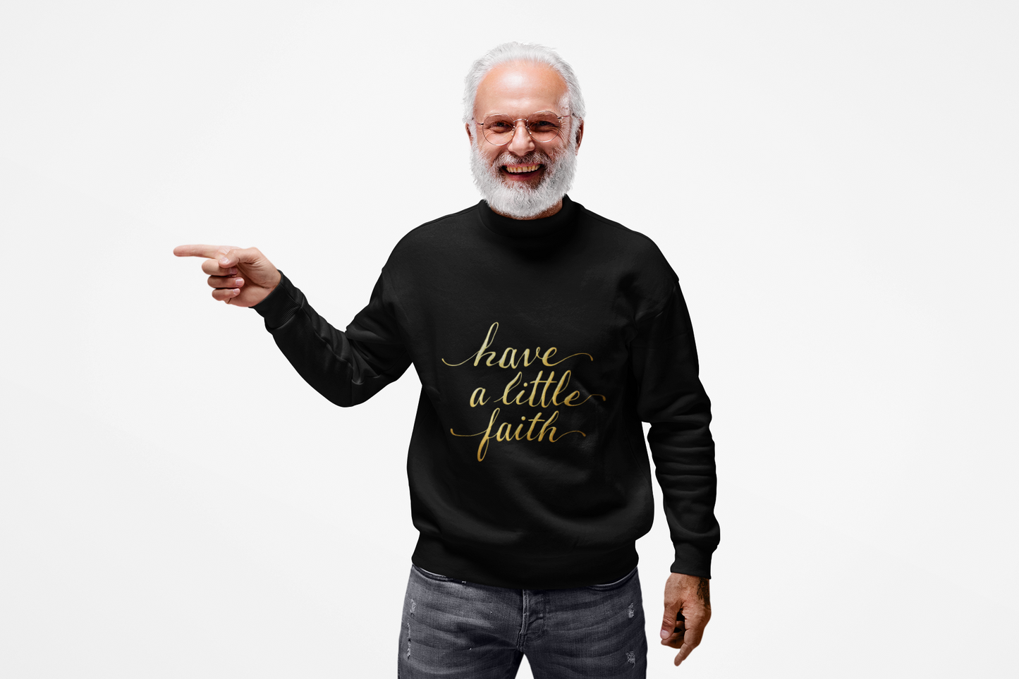 Inspirational Crewneck Sweatshirt - "Have a little Faith" Design