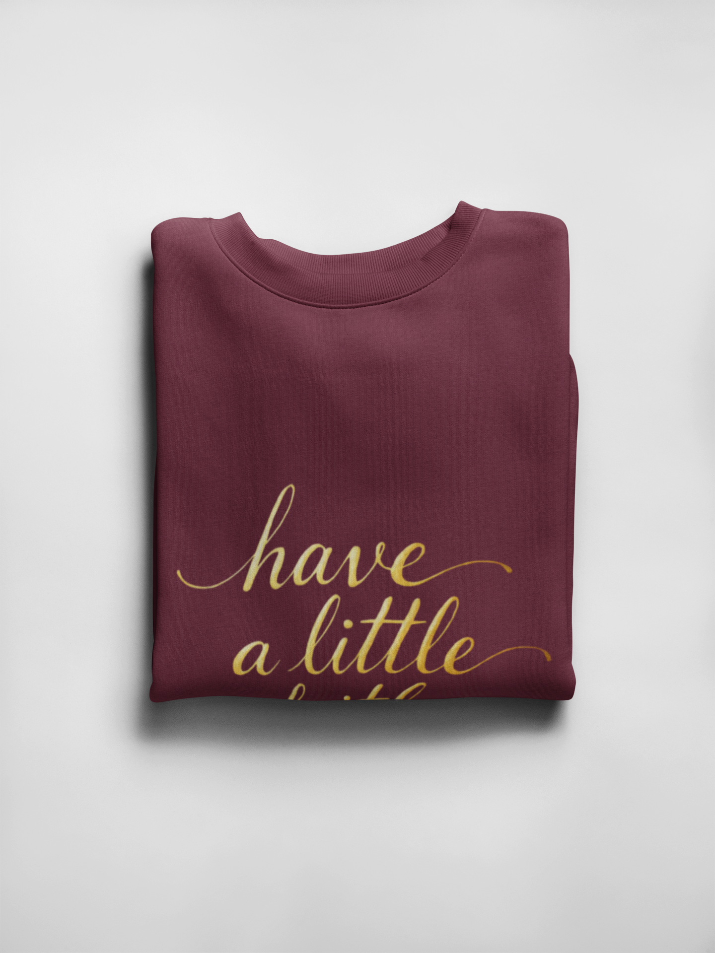 Inspirational Crewneck Sweatshirt - "Have a little Faith" Design