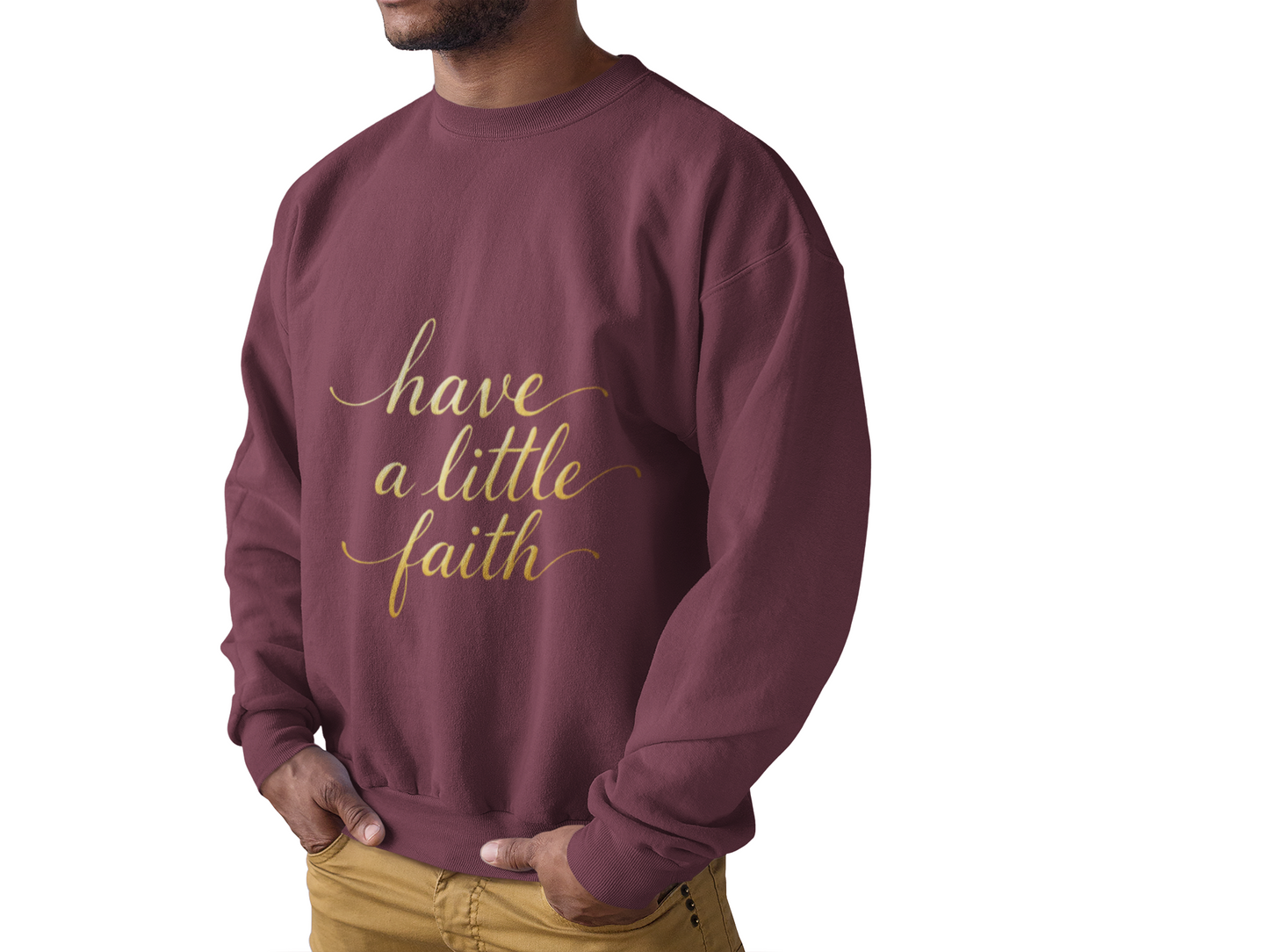 Inspirational Crewneck Sweatshirt - "Have a little Faith" Design