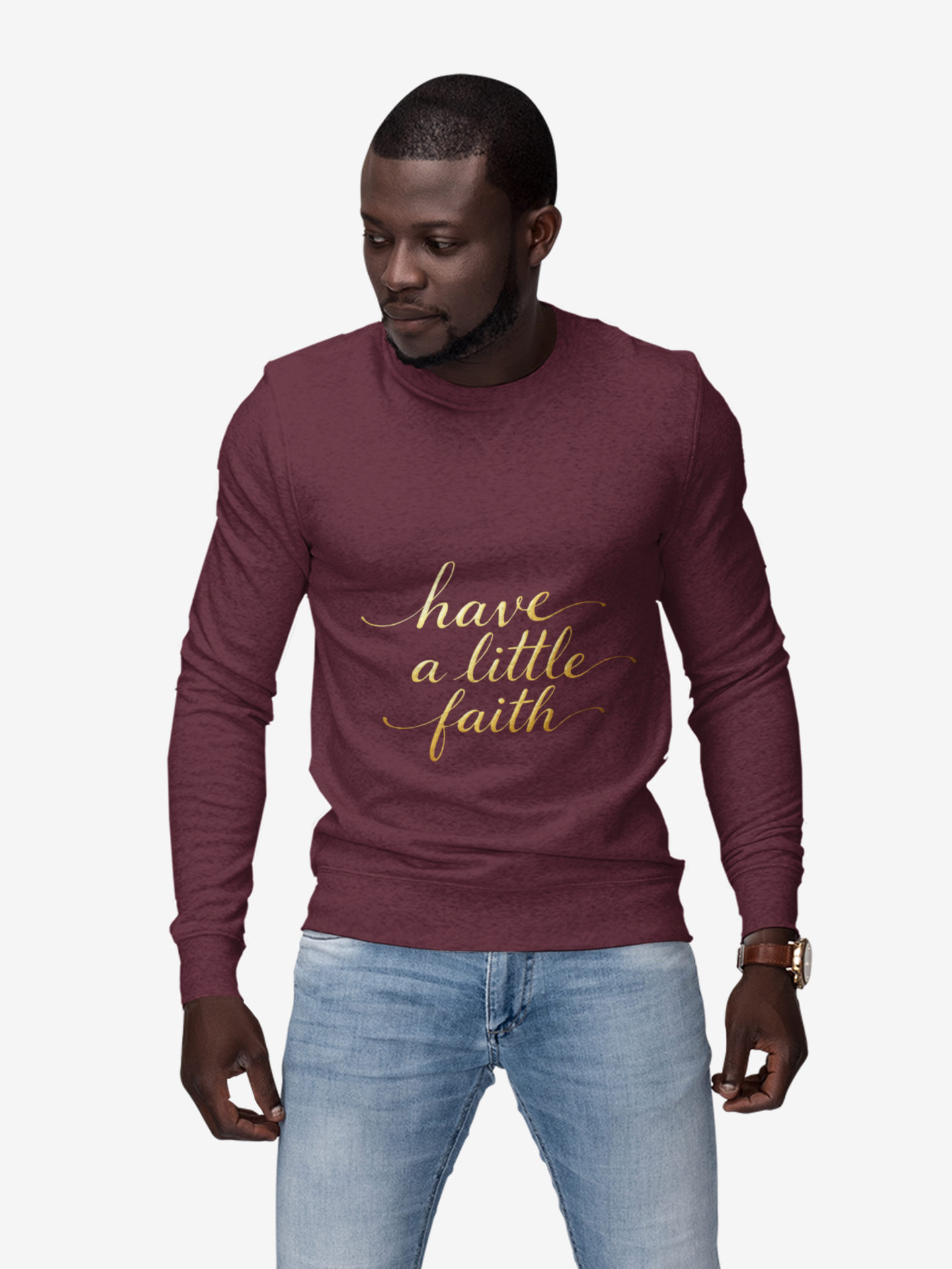 Inspirational Crewneck Sweatshirt - "Have a little Faith" Design