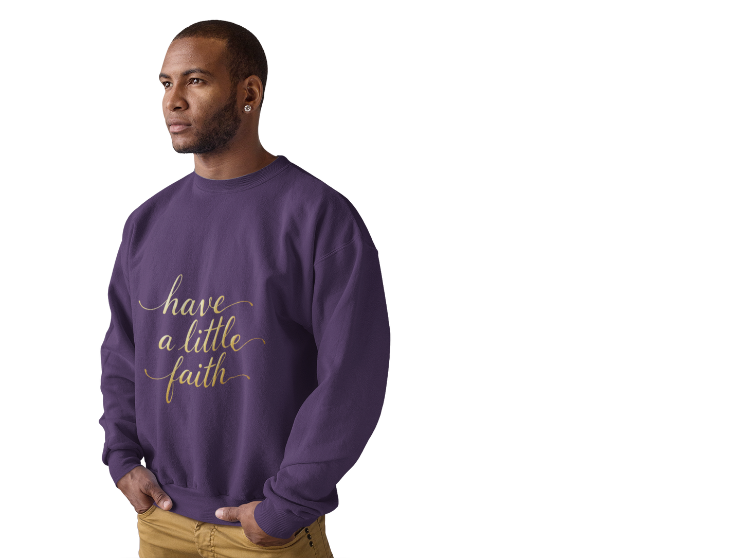 Inspirational Crewneck Sweatshirt - "Have a little Faith" Design