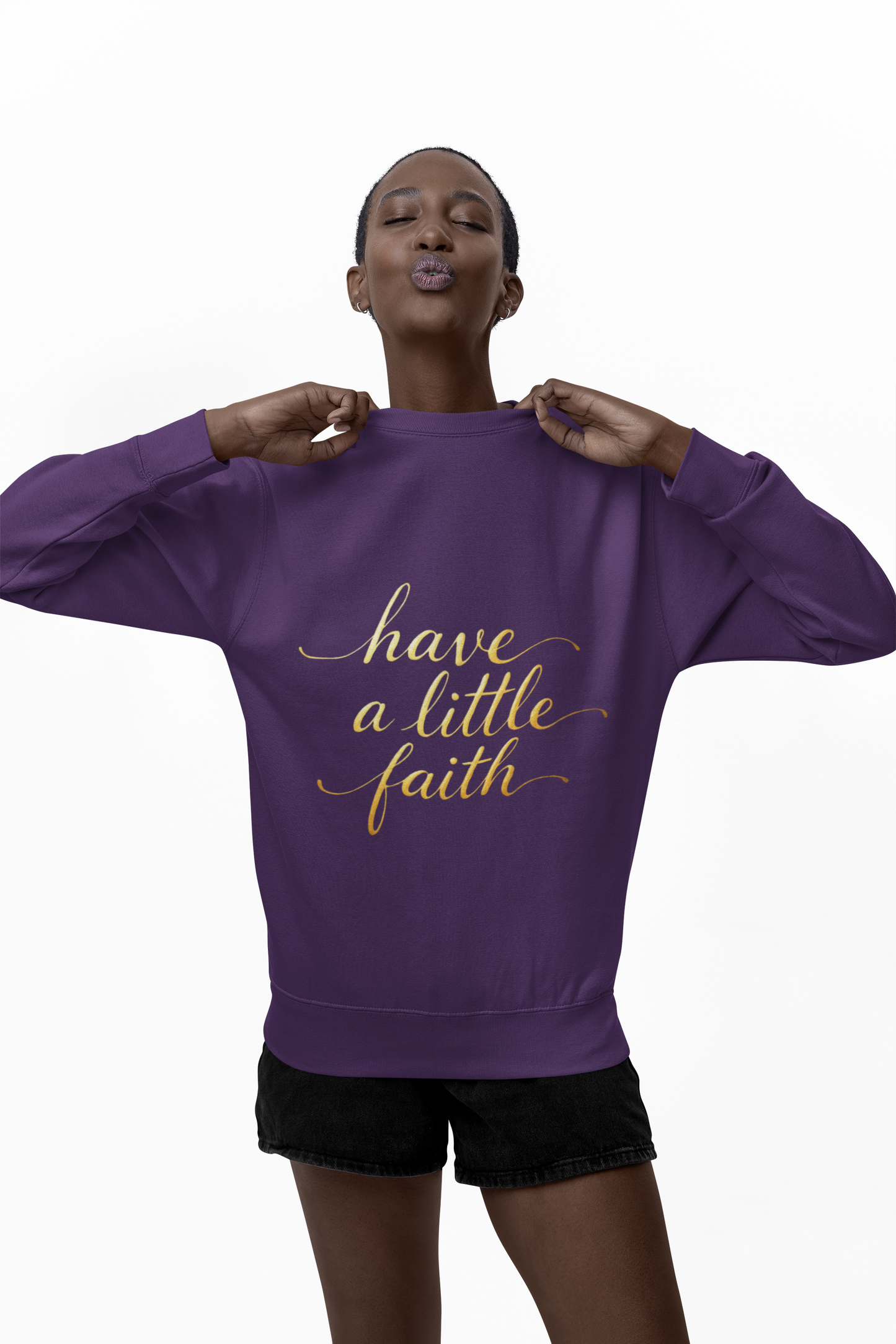 Inspirational Crewneck Sweatshirt - "Have a little Faith" Design