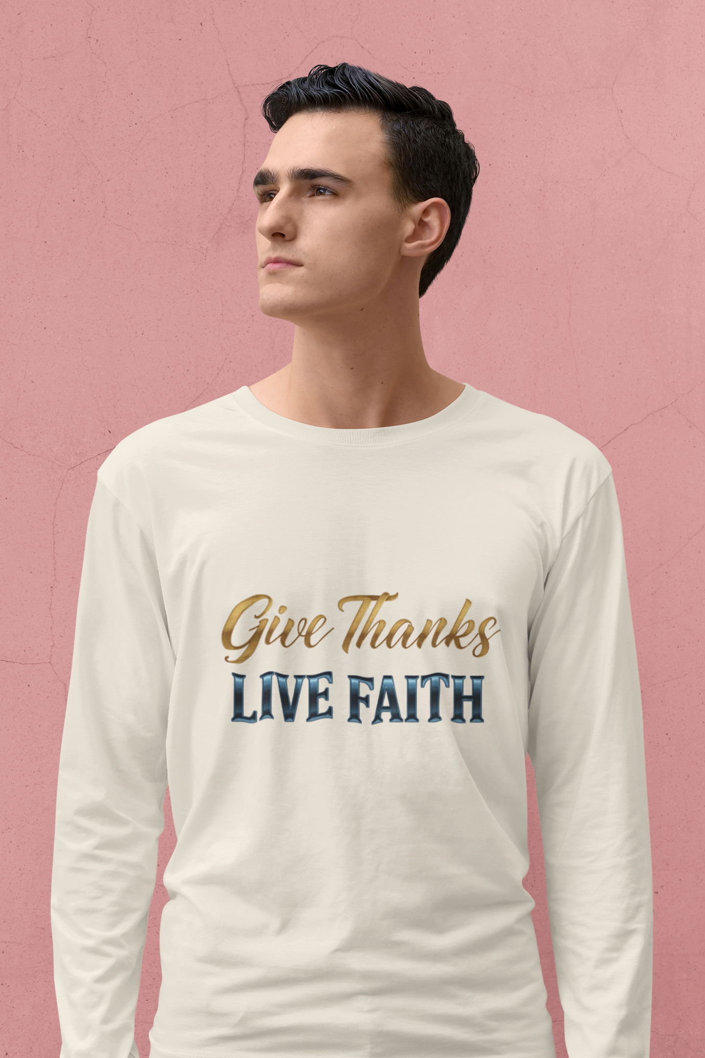 Give Thanks Live Faith Unisex Long Sleeve T-Shirt