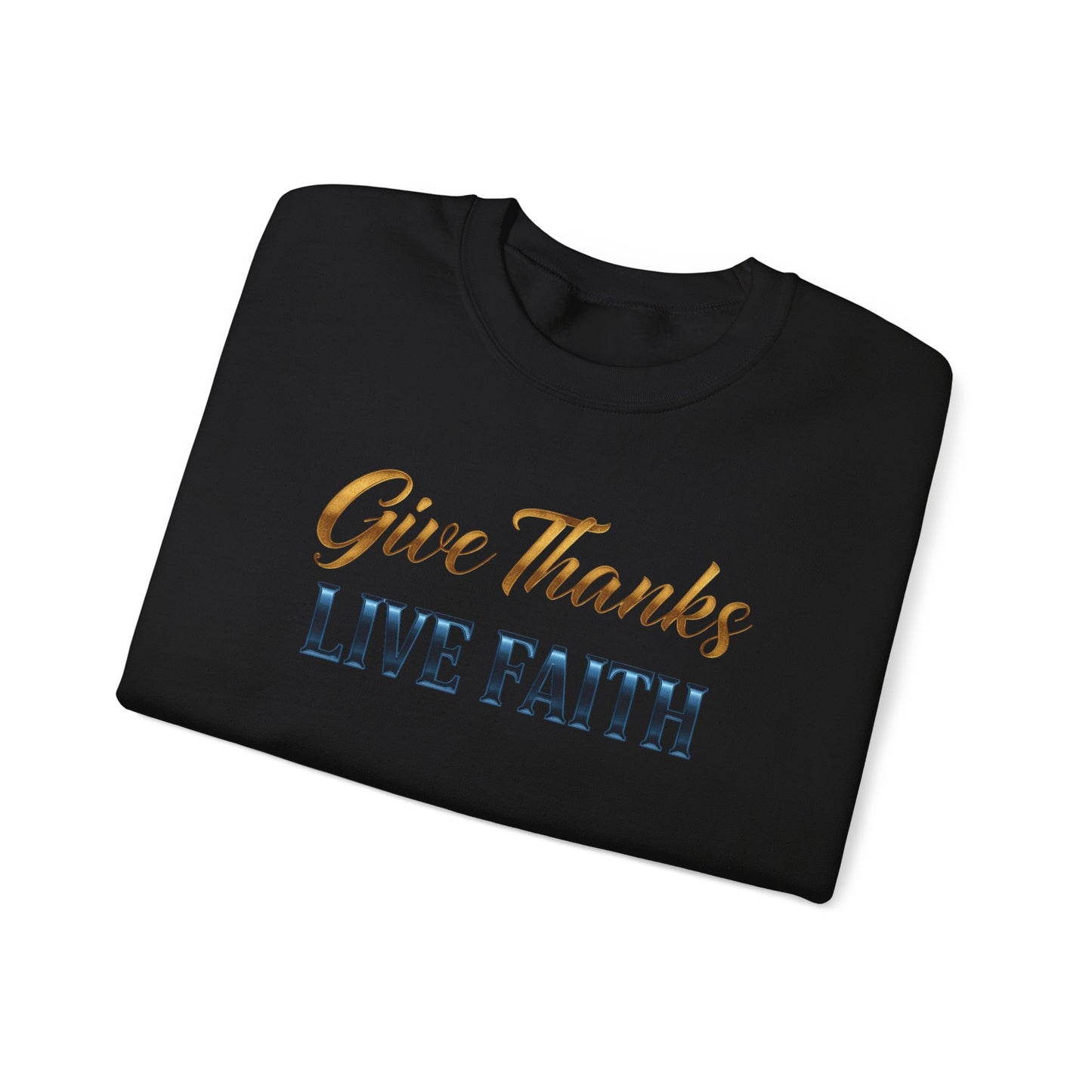 Give Thanks, Live Faith Unisex Heavy Blend™ Crewneck Sweatshirt