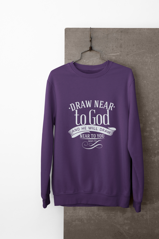 Inspirational Crewneck Sweatshirt - "Draw Near to God" Design