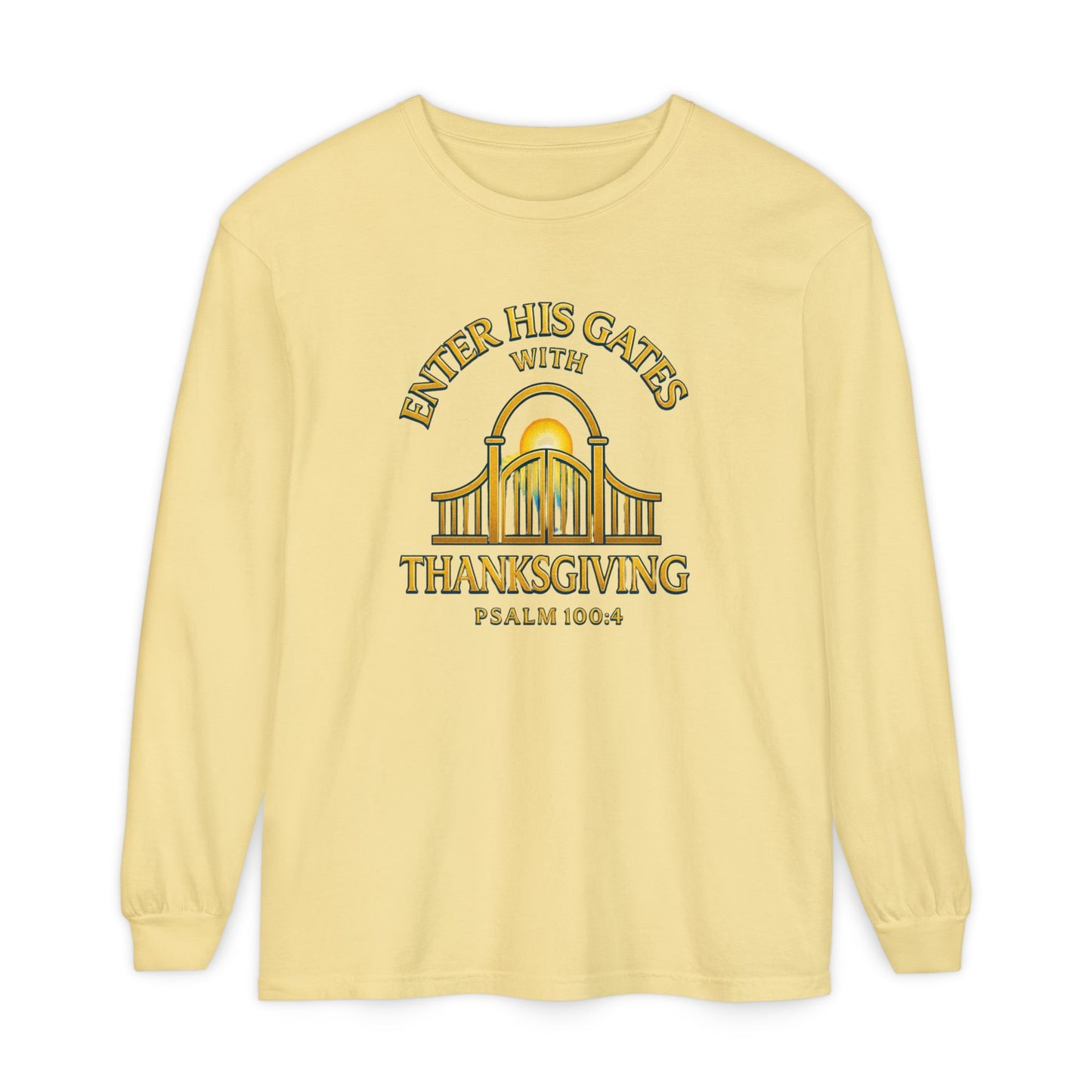 Enter His Gates with Thanksgiving – Unisex Long Sleeve T-Shirt