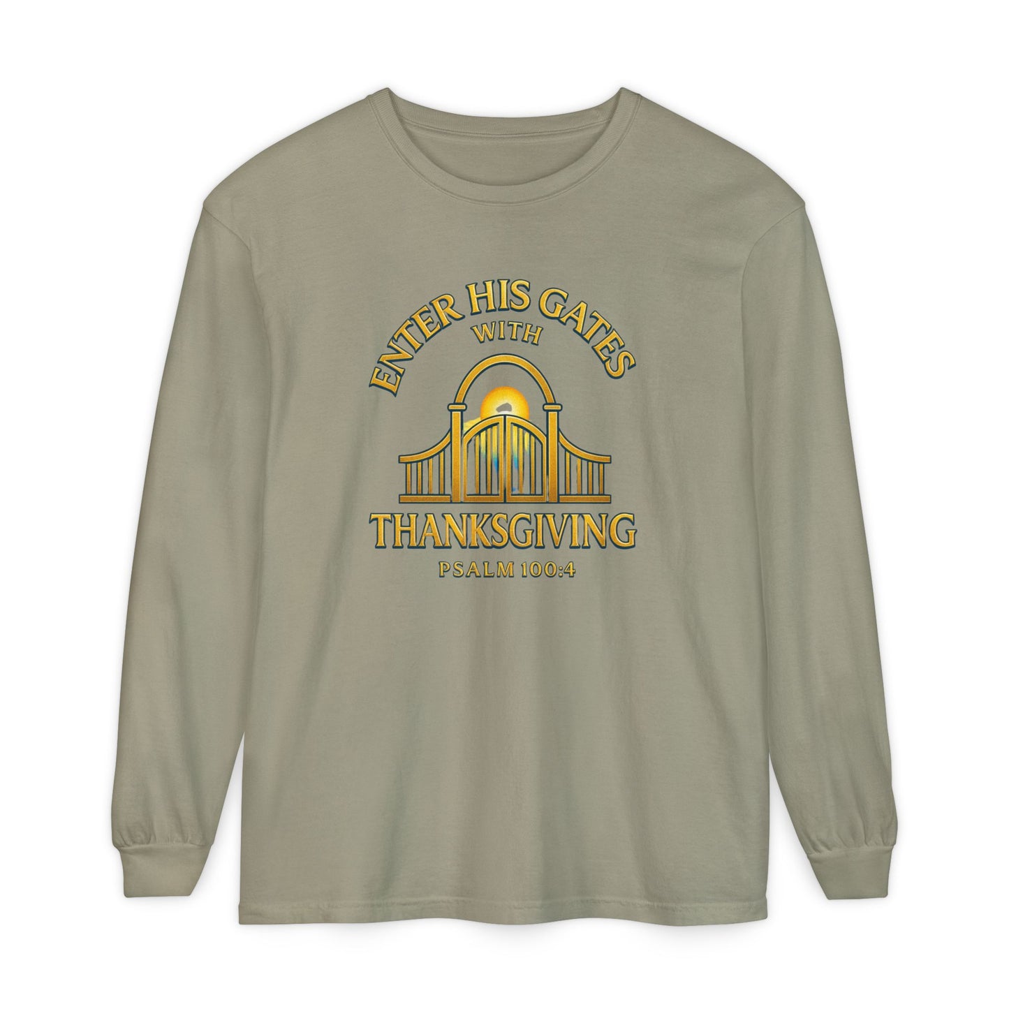 Enter His Gates with Thanksgiving – Unisex Long Sleeve T-Shirt