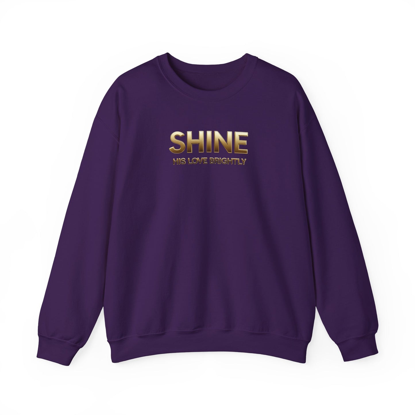 Inspirational Crewneck Sweatshirt - "Shine His Love Brightly” Edition