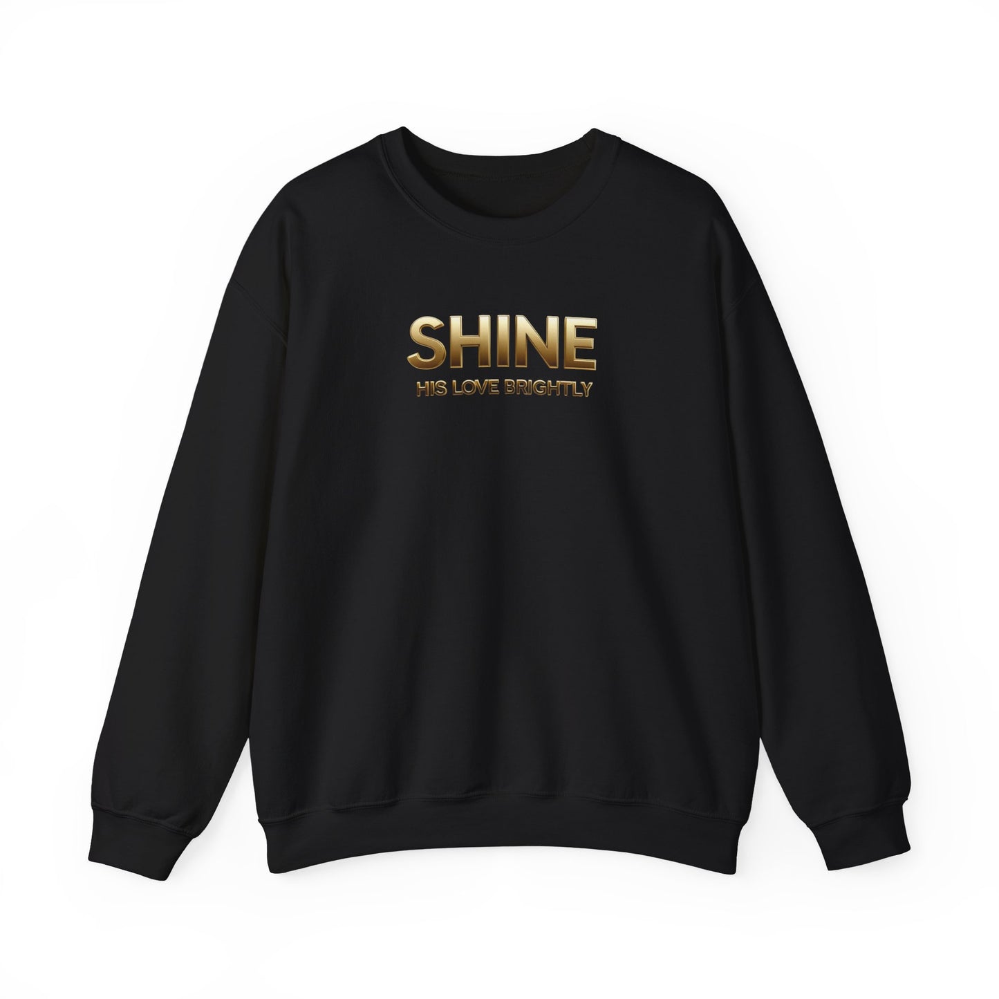 Inspirational Crewneck Sweatshirt - "Shine His Love Brightly” Edition